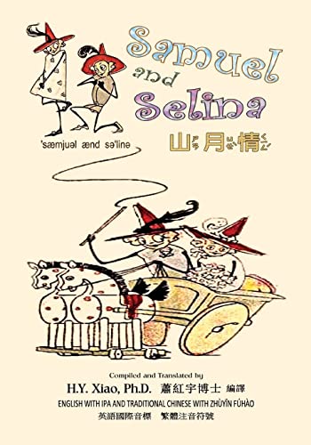 Imagen de archivo de Samuel and Selina (Traditional Chinese): 07 Zhuyin Fuhao (Bopomofo) with IPA Paperback Color a la venta por THE SAINT BOOKSTORE