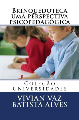 9781503395848: Brinquedoteca uma perspectiva psicopedaggica (Portuguese Edition)