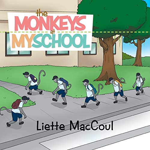 9781503500228: The Monkeys at My School