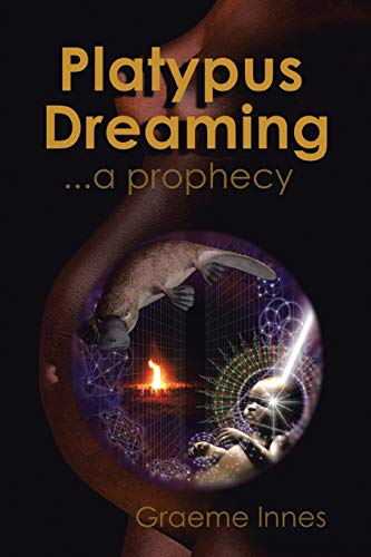 Stock image for Platypus Dreaming: . . . a prophecy for sale by Lucky's Textbooks