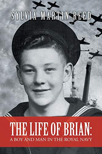 Stock image for The Life of Brian A Boy and Man in the Royal Navy for sale by PBShop.store US