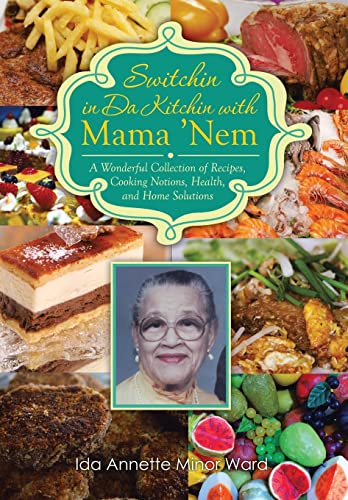 Stock image for Switchin in Da Kitchin with Mama 'Nem: A Wonderful Collection of Recipes, Cooking Notions, Health, and Home Solutions for sale by ThriftBooks-Dallas