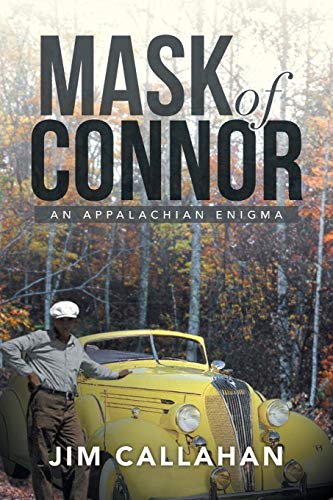 Imagen de archivo de Mask of Connor: An Appalachian Enigma a la venta por Lucky's Textbooks