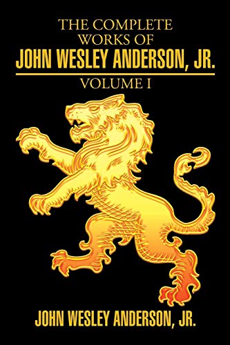 Stock image for The Complete Works of John Wesley Anderson, Jr. for sale by Lucky's Textbooks
