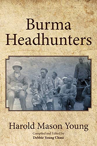 Imagen de archivo de Burma Headhunters a la venta por Book Deals