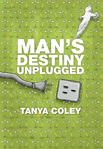 9781503515796: Man's Destiny Unplugged