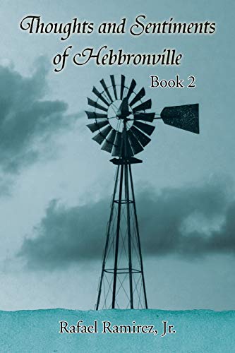 Beispielbild fr Thoughts and Sentiments of Hebbronville: Book 2 zum Verkauf von Chiron Media