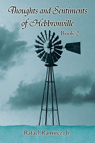 Stock image for Thoughts and Sentiments of Hebbronville: Book 2 for sale by Chiron Media