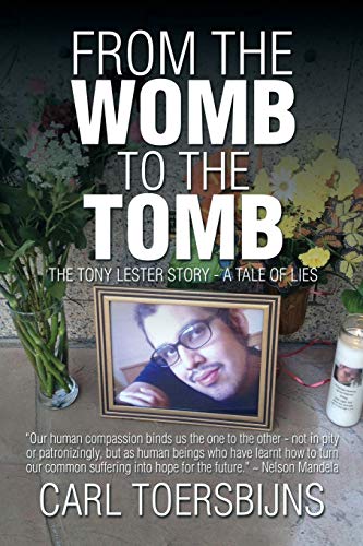 9781503522459: From the Womb to the Tomb: The Tony Lester Story - A Tale of Lies