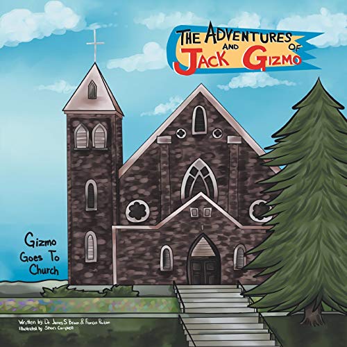 Stock image for The Adventures of Jack and Gizmo: Gizmo Goes to Church for sale by Reuseabook