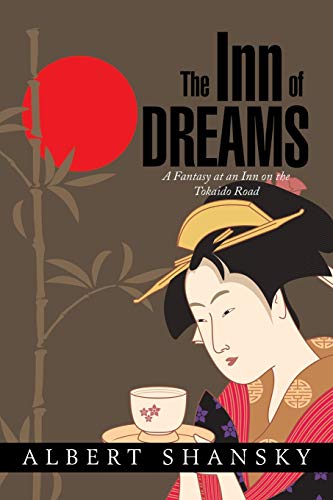 Beispielbild fr The Inn of Dreams: A Fantasy at an Inn on the Tokaido Road zum Verkauf von Lucky's Textbooks