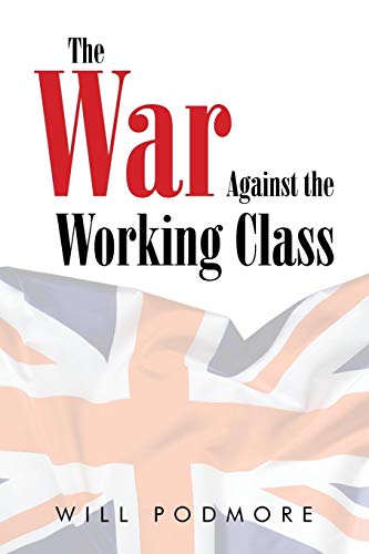 Stock image for The War Against the Working Class for sale by Lucky's Textbooks