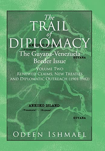 Imagen de archivo de The Trail of Diplomacy: The Guyana-Venezuela Border Issue (Volume Two) a la venta por ThriftBooks-Atlanta