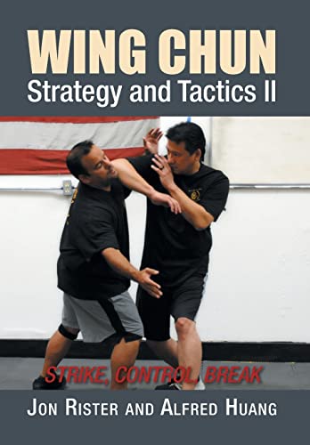 Stock image for Wing Chun Strategy and Tactics II: Strike, Control, Break for sale by California Books