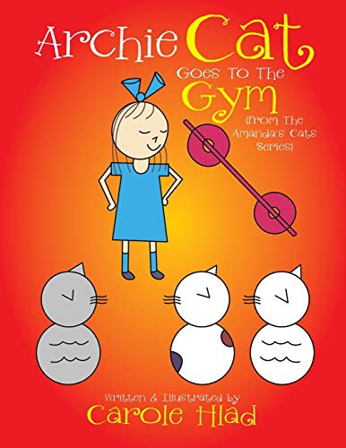 Stock image for Archie Cat Goes to the Gym for sale by PBShop.store US