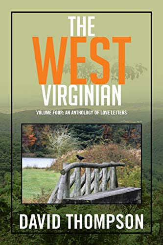 Stock image for The West Virginian: Volume Four: An Anthology of Love Letters for sale by THE SAINT BOOKSTORE