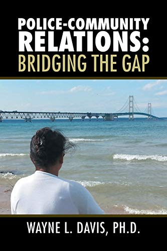 9781503533912: Police-Community Relations: Bridging the Gap