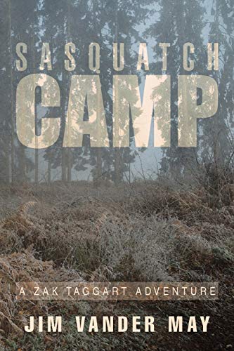 Stock image for Sasquatch Camp: A Zak Taggart Adventure for sale by Blue Vase Books