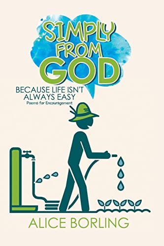 9781503536951: Simply From God: Because Life Isn't Always Easy