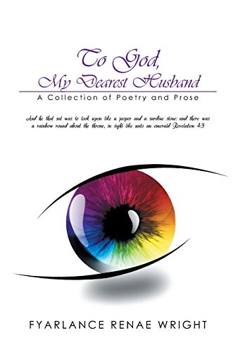9781503538115: To God, My Dearest Husband: A Collection of Poetry and Prose