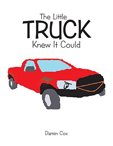 Stock image for The Little Truck Knew It Could for sale by PBShop.store US