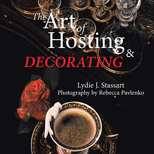 Imagen de archivo de The Art of Hosting and Decorating a la venta por PBShop.store US