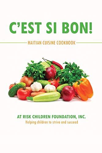 Imagen de archivo de C'est Si Bon!: Haitian Cuisine Cookbook a la venta por Chiron Media