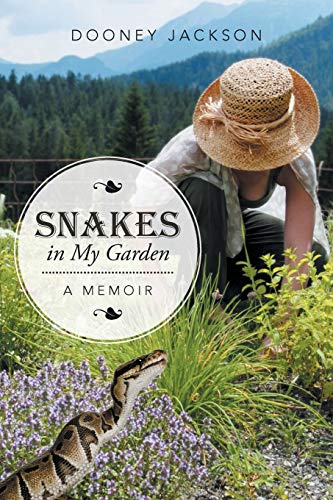 Stock image for Snakes in My Garden: A Memoir for sale by Chiron Media