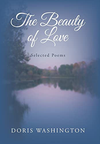 Beispielbild fr The Beauty of Love: Selected Poems zum Verkauf von Wonder Book