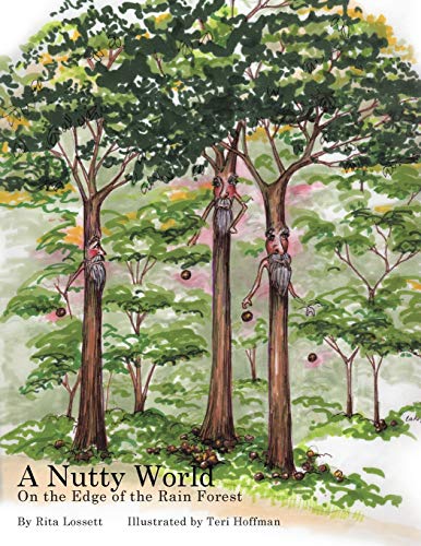 Imagen de archivo de A Nutty World: On the Edge of the Rain Forest a la venta por TextbookRush