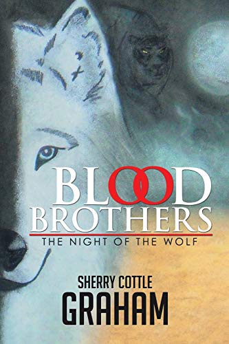 Stock image for Blood Brothers The Night of the Wolf for sale by PBShop.store US