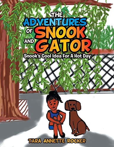 Stock image for The Adventures of Snook and Gator Snooks Cool Idea For A Hot Day for sale by PBShop.store US