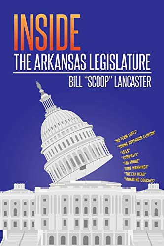 Beispielbild fr Inside the Arkansas Legislature zum Verkauf von Better World Books