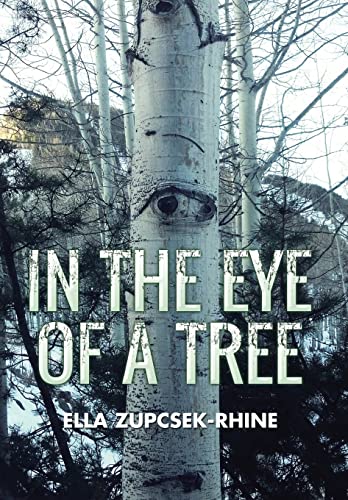 Beispielbild fr In the Eye of a Tree zum Verkauf von PBShop.store US