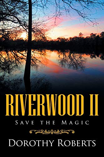 Beispielbild fr Riverwood II: Save the Magic zum Verkauf von Chiron Media