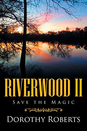 Imagen de archivo de Riverwood II: Save the Magic a la venta por Chiron Media