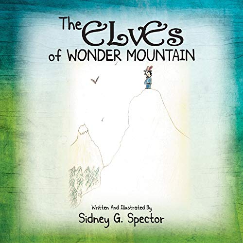 9781503576667: The Elves Of Wonder Mountain