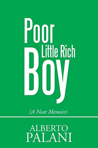 Stock image for Poor Little Rich Boy: (A Near Memoir) for sale by Lucky's Textbooks