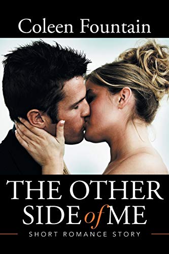 Imagen de archivo de The Other Side of Me: Short Romance Story a la venta por Chiron Media