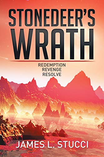9781503595446: Stonedeer's Wrath: Book 1 Redemption, Book 2 Revenge, Book 3 Resolve
