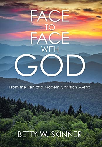 Beispielbild fr Face to Face with God From the Pen of a Modern Christian Mystic zum Verkauf von PBShop.store US