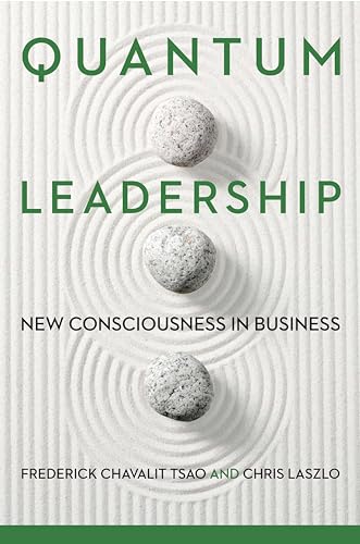 Stock image for Quantum Leadership: New Consciousness in Business for sale by SecondSale