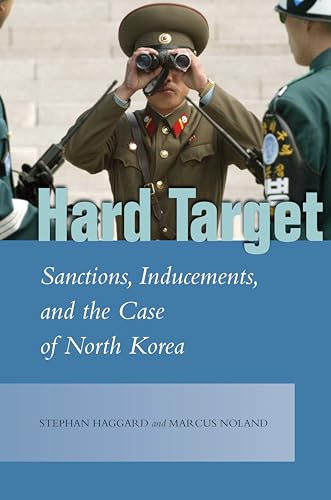 Stock image for Hard Target: Sanctions, Inducements, and the Case of North Korea (Studies in Asian Security) for sale by SecondSale