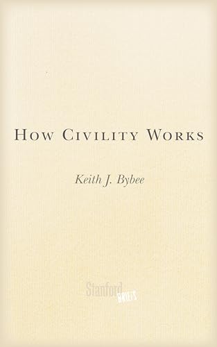 9781503601543: How Civility Works