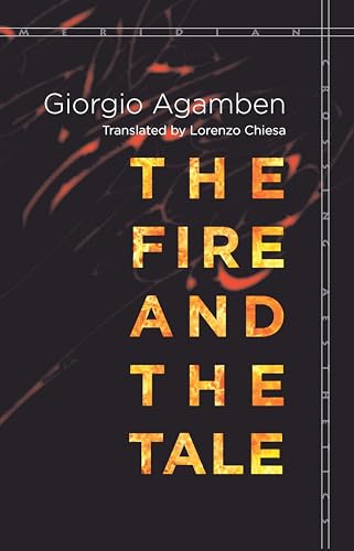 Beispielbild fr The Fire and the Tale (Meridian: Crossing Aesthetics) zum Verkauf von Books for Life