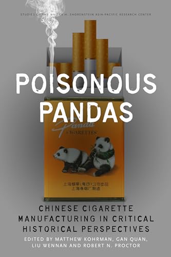 Stock image for Poisonous Pandas   Chinese Cigarette Manufacturing in Critical Historical Perspectives for sale by Revaluation Books