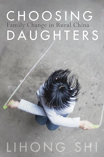 9781503602939: Choosing Daughters: Family Change in Rural China