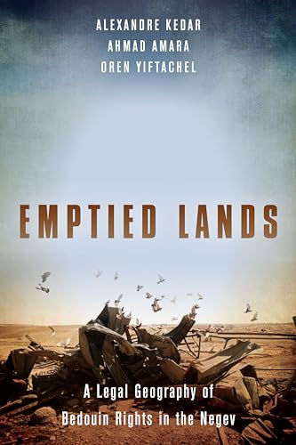 Stock image for Emptied Lands: A Legal Geography of Bedouin Rights in the Negev for sale by Midtown Scholar Bookstore