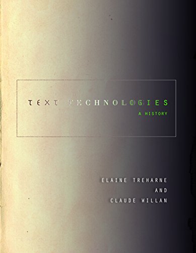 Beispielbild fr Text Technologies : A History zum Verkauf von Better World Books
