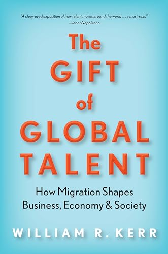 9781503605022: The Gift of Global Talent: How Migration Shapes Business, Economy & Society